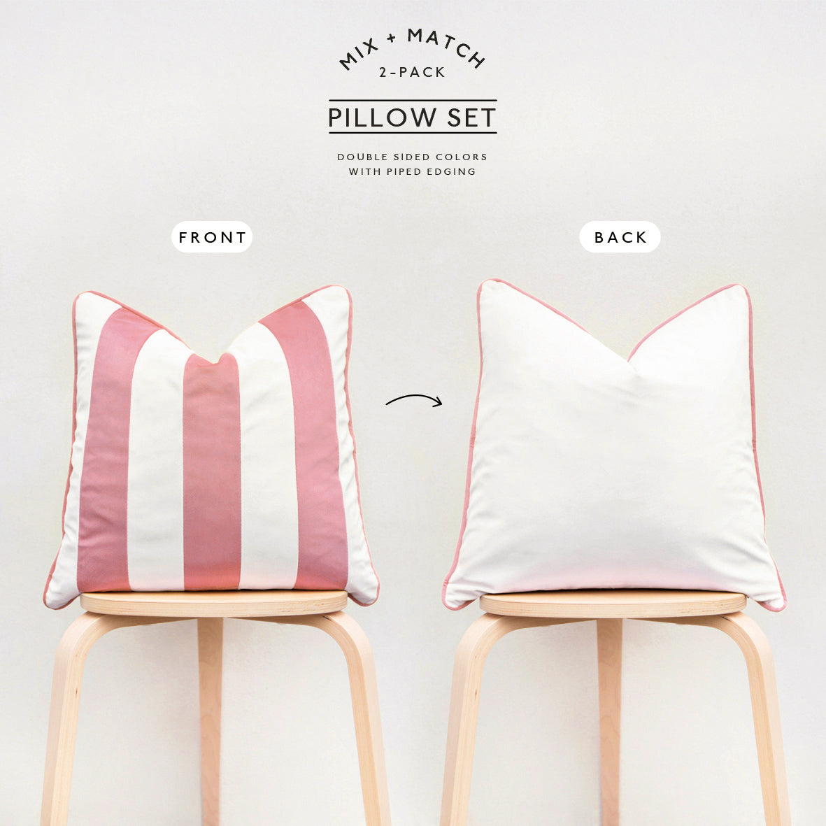 Two pillows on stools, one striped pink and white, the other plain white, with text indicating a mix-and-match pillow set.